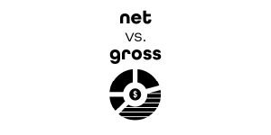 Net versus Gross